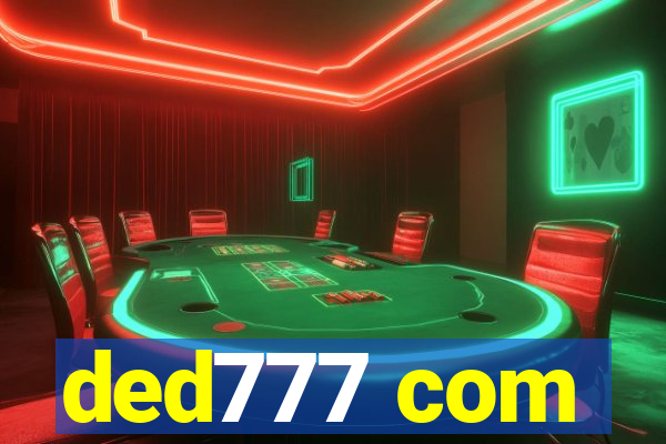 ded777 com